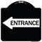 Signmission Left Arrow Entrance Heavy-Gauge Aluminum Architectural Sign, 18" H, BW-1818-24235 A-DES-BW-1818-24235 - alternate 1